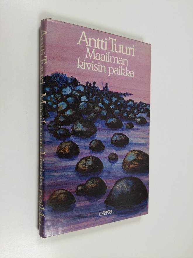 Antti Tuuri : Maailman kivisin paikka : novelleja