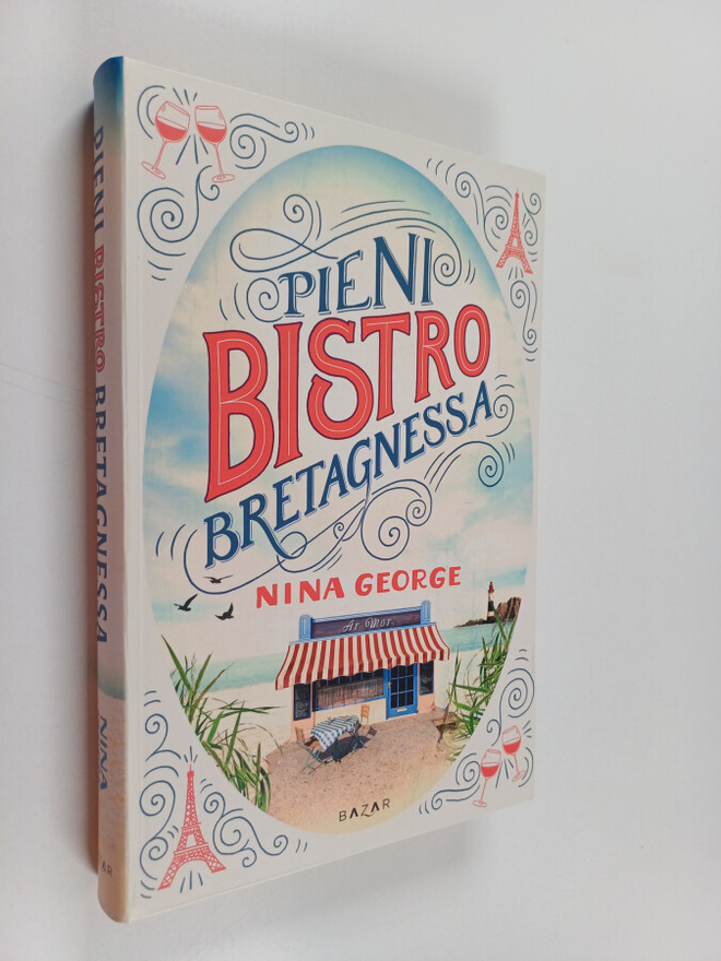 Nina George : Pieni bistro Bretagnessa