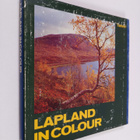 Mikko Kilpi : Lapland in Colour - pikkukuva 1