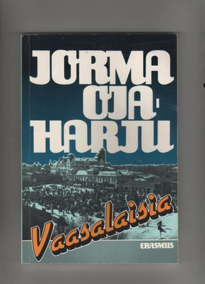 Ojaharju,Jorma: Vaasalaisia:lapsuuden ja nuoruuden kuvakirja