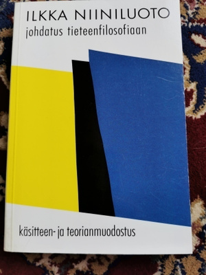 Ilkka Niiniluoto Johdatus tieteenfilosofiaan