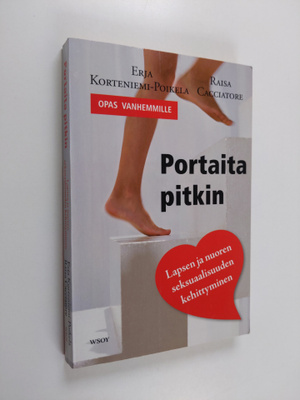Erja ym. Korteniemi-Poikela : Portaita pitkin : lapsen ja...