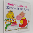 Richard Scarry : Kiitos ja ole hyvä : on aika lukea satu! - pikkukuva 1