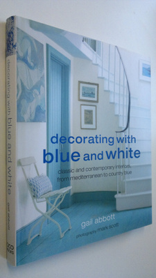 Gail Abbott : Decorating with Blue and White