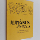 Ilimanen kierros : valittuja sutkauksia Savon sanomista - pikkukuva 1