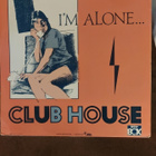 Club House - I'm Alone - pikkukuva 2