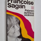 Francoise Sagan : Palanen aurinkoa vedessä - pikkukuva 1