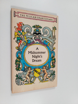 William Shakespeare : A Midsummer Night's Dream