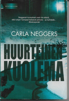 Carla Neggers, Huurteinen kuolema