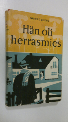 Warwick Deeping : Hän oli herrasmies