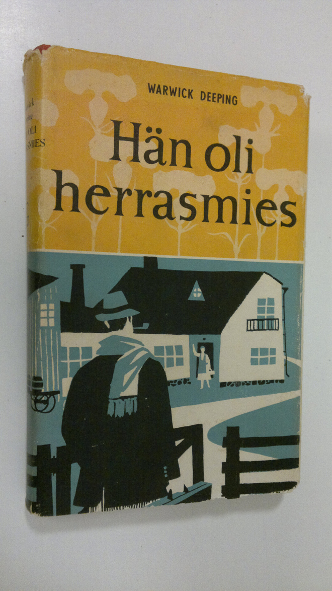 Warwick Deeping : Hän oli herrasmies