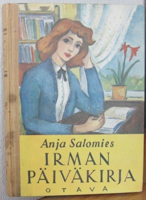 Anja Salomies: Irman päiväkirja, Otava 1953. 156 s.