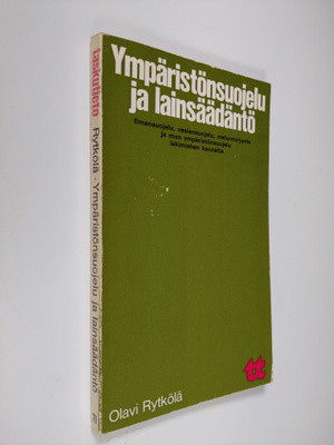 Olavi Rytkölä : Ympäristönsuojelu ja lainsäädäntö : Ilman...