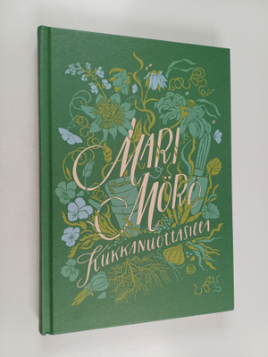 Mari Mörö : Kukkanuottasilla (signeerattu, tekijän omiste)