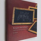 Kirjain kerrallaan - lukemisen ja kirjoittamisen jäljet - pikkukuva 1