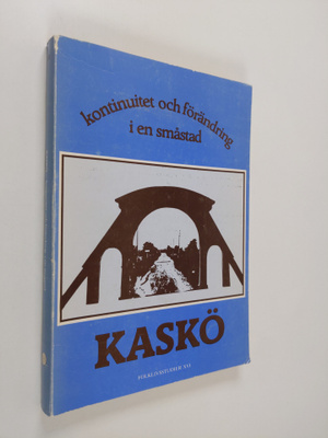 Olle Siren : Kaskö - kontinuitet och förändring i en småstad