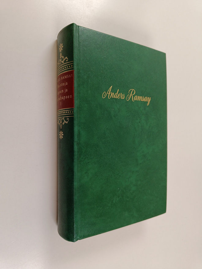 Anders Ramsay : Muistoja lapsen ja hopeahapsen 1 : 1836-1864