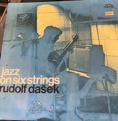 Rudolf Dasek: Jazz on Six Strings