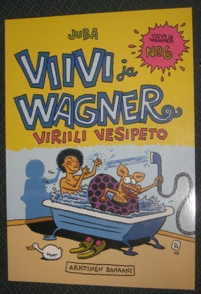 ^o^ Viivi ja Wagner 6 - Viriili vesipeto