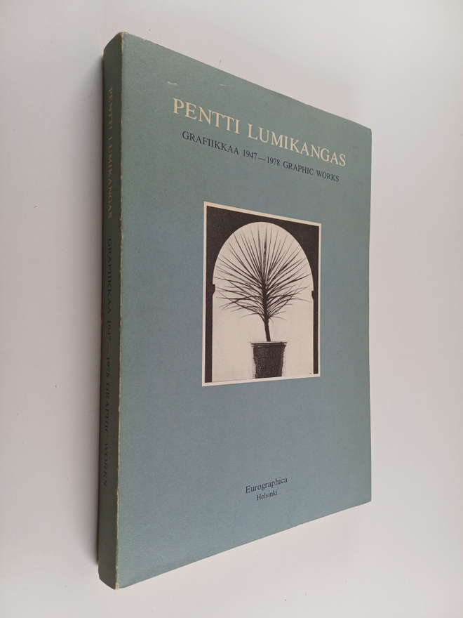 Pentti Lumikangas : Pentti Lumikangas : grafiikkaa = grap...
