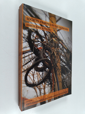 Mauri Ylä-Kotola : Society trapped in the network : does ...