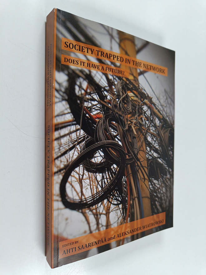Mauri Ylä-Kotola : Society trapped in the network : does ...