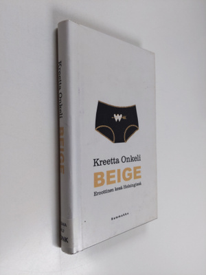 Kreetta Onkeli : Beige : eroottinen kesä Helsingissä : pi...
