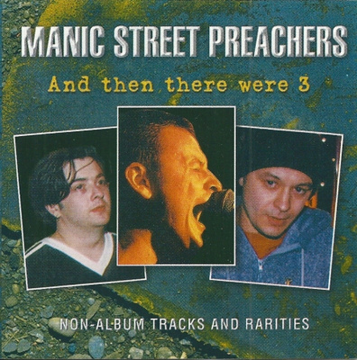 MANIC STREET PREACHERS : And the there were three