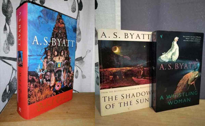 A. S. Byatt x3 - A Whistling Woman & The Shadow of the Sun &