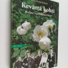 Kaija Petäjä-Haikola : Kevättä kohti : kolme rakkaustarin... - pikkukuva 1