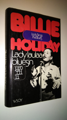 Billie Holiday : Lady laulaa bluesin