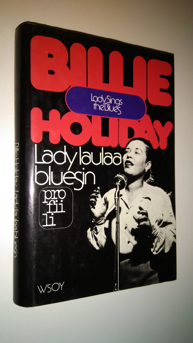 Billie Holiday : Lady laulaa bluesin