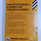 Rakennustyöpaikoilla julkipidettävät työsuojelusäädökset - pikkukuva 2