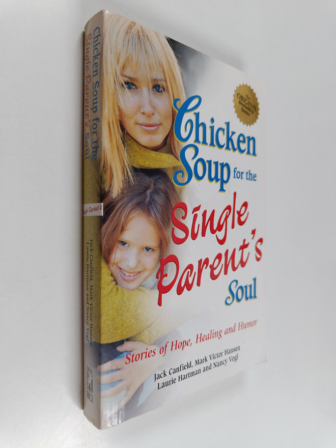 Jack Canfield : Chicken Soup for the Single Parent's Soul...