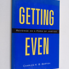 Charles K. B. Barton : Getting even : revenge as a form o... - pikkukuva 1