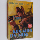 Harold Bell Wright : Kun mies on mies - pikkukuva 1