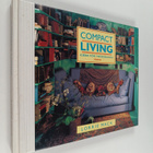 Lorrie Mack : Compact living : ideer för trångbodda - pikkukuva 1