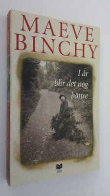 Maeve Binchy : I år blir det nog bättre