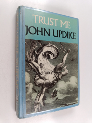 John Updike : Trust Me