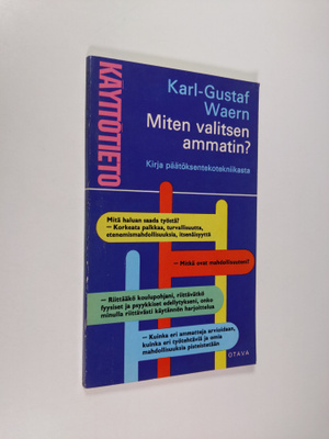 Karl-Gustaf Waern : Miten valitsen ammatin