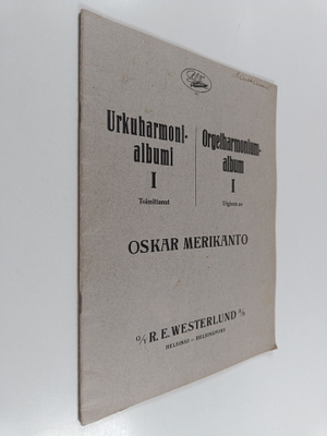 Oskar Merikanto : Urkuharmonialbumi 1
