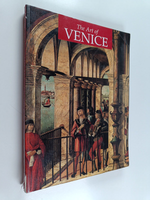 Filippo Pedrocco : The Art of Venice - From Its Origins t...