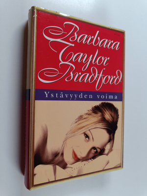 Barbara Taylor Bradford : Ystävyyden voima