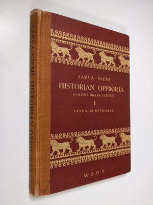Gunnar Sarva : Historian oppikirja lukioluokkia varten 1 ...