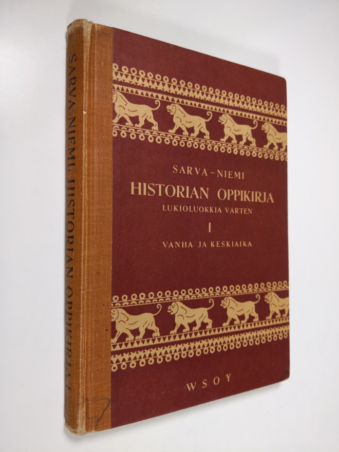 Gunnar Sarva : Historian oppikirja lukioluokkia varten 1 ...