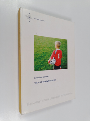Eevastiina Gjerstad : Valta kotikasvatuksessa