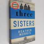 Heather Morris : Three Sisters - pikkukuva 1
