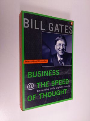 Bill Gates ym. : Business at the Speed of Thought - Succe...