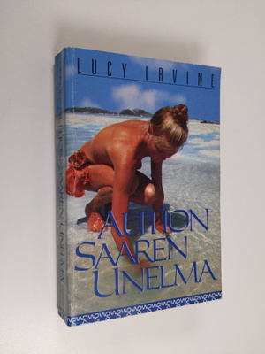 Lucy Irvine : Aution saaren unelma