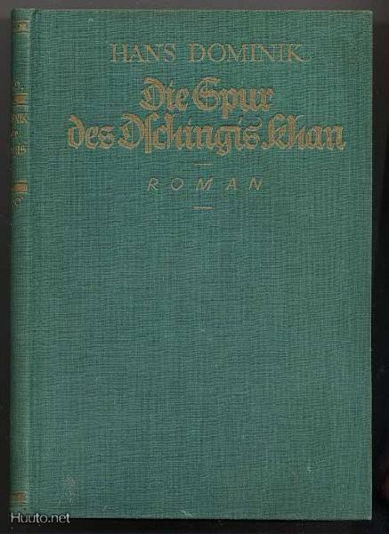 Dominik, Hans: Die Spur des Dschingis-Khan (1923)